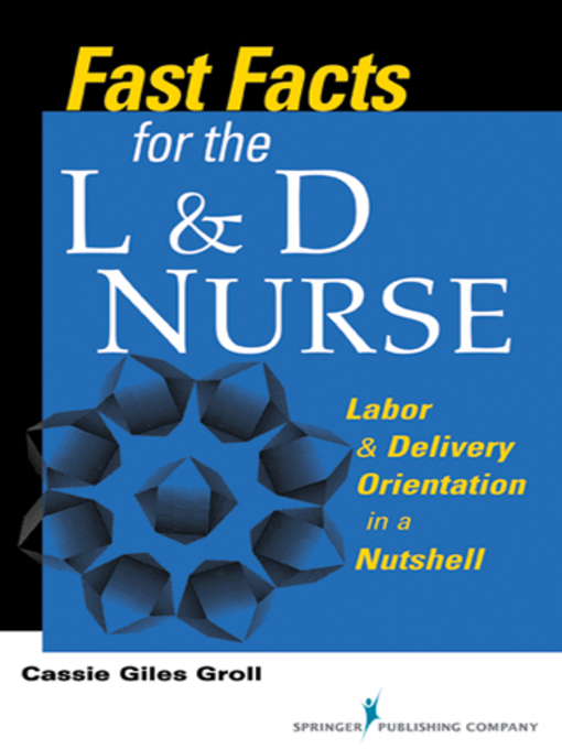 Title details for Fast Facts for the L & D Nurse by Cassie Giles Groll - Available